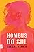 Homens Do Sul