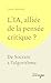 L'IA, alliée de la pensée critique ?: De Socrate à l'algorithme (2026)