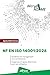 NF EN ISO 14001:2026 - Systèmes de management environnemental: Exigences et lignes directrices pour son utilisation
