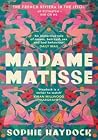 Madame matisse
