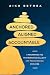 Anchored, Aligned, Accountable: A Framework for Transcending Bullsh*t and Transforming Our Lives and Work
