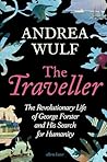 The Traveller by Andrea Wulf