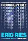 Incorruptible: Wh...