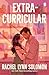 Extracurricular: The spicy new forbidden romance from the New York Times bestseller