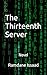 The Thirteenth Server: Novel