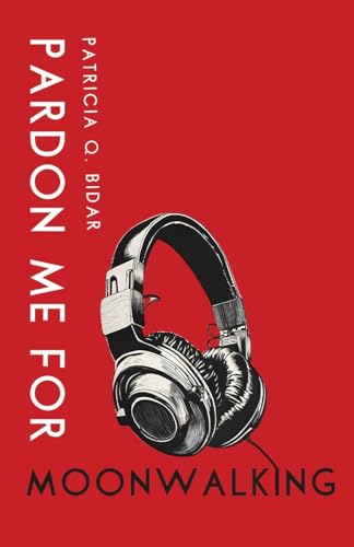 Pardon Me for Moonwalking (Paperback)