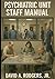 Psychiatric Unit Staff Manual by David A. Rodgers Jr.