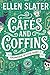 Cafés and Coffins: A paranormal cozy mystery short read with romance (Supernatural Detective Agency Book 1)
