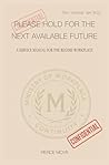 Please Hold For The Next Available Future: A Service Manual For The Regime Workplace