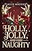 Holly, Jolly, And Very Naug...