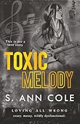 Toxic Melody: An Unrequited Love Romance