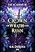 Crown of Wrath and Ruin: Fae Academy Romantasy mit Spice (German Edition)
