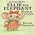 Ellie the Elephant Learns A...