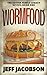 Wormfood (The Sutter Family Legacy of Evil #1)
