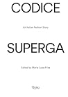 CODICE SUPERGA: An Italian Fashion Story