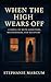 When the High Wears Off by Stephanie Marcum