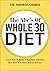THE ABC’S OF WHOLE 30 DIET:...