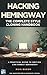 HACKING Hemingway: The Comp...