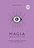 Magia para el día a día. 2a ed. / Everyday Magic (Spanish Edition)
