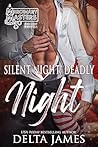 Silent Night, Deadly Night by Delta James