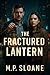 The Fractured Lantern