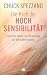 Die Kraft der Hochsensibilität: Lasse alle Zweifel los und vertraue auf deine Bestimmung (German Edition)