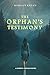 The Orphan's Testimony