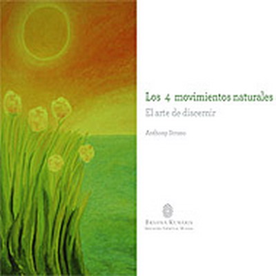 Los cuatro movimientos naturales. El arte de discernir (Paperback)