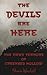 The Devils are Here (The Many Terrors of Creekbed Hollow)