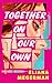 Together On Our Own by Eliana Megerman