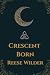 Crescent Born (Crescent Triune)