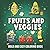 Funny Fruits & Vegetables C...