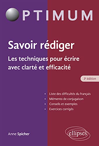 Savoir rédiger. Les techniques pour écrire avec clarté et efficacité (French Edition)