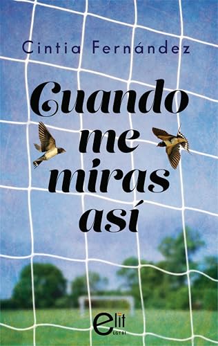 Cuando me miras así (eLit LGTBI+ nº 32) (Spanish Edition)