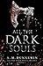 All the Dark Souls (All the Dark Souls Trilogy)