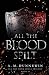 All the Blood Spilt (All the Dark Souls Trilogy)