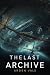 The Last Archive: Book One ...