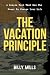 The Vacation Principle