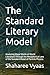 The Standard Literary Model: Analyzing Major Works of World Literature Through the Metaphorical Lens of the Standard Model of Particle Physics.