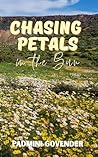 Chasing Petals in the Sun