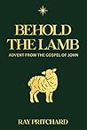 Behold the Lamb: ...