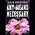 Any Means Necessary: A Novel