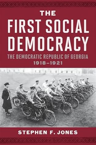 The First Social Democracy: The Democratic Republic of Georgia, 1918–1921