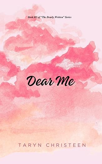 Dear Me (The Dearly Written Series Book 2)