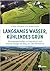 Langsames Wasser, kühlendes Grün by Sassa Franke