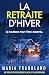 La Retraite d'Hiver: Le silence peut être mortel (French Edition)