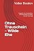 Ohne Trauschein - Wilde Ehe...