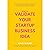 How To Validate Your Startup Business Idea by Ravi Kikan