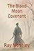The Blood Moon Covenant