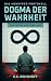Dogma der Wahrheit: Dystopischer Thriller (Das Honeypot-Protokoll 1) (German Edition)